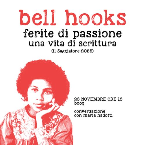 Ferite di passione di bell hooks presentazione libro 