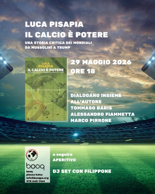 ★ "Il calcio è potere" di Luca Pisapia + Serata a sostegno Mediterraneo Antirazzista ★